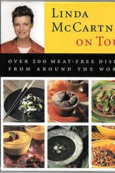 Cover Art for 9780821224878, Linda McCartney on Tour: Over 200 Meat-Free Dishes from Around the World [Hardcover] by Linda McCartney