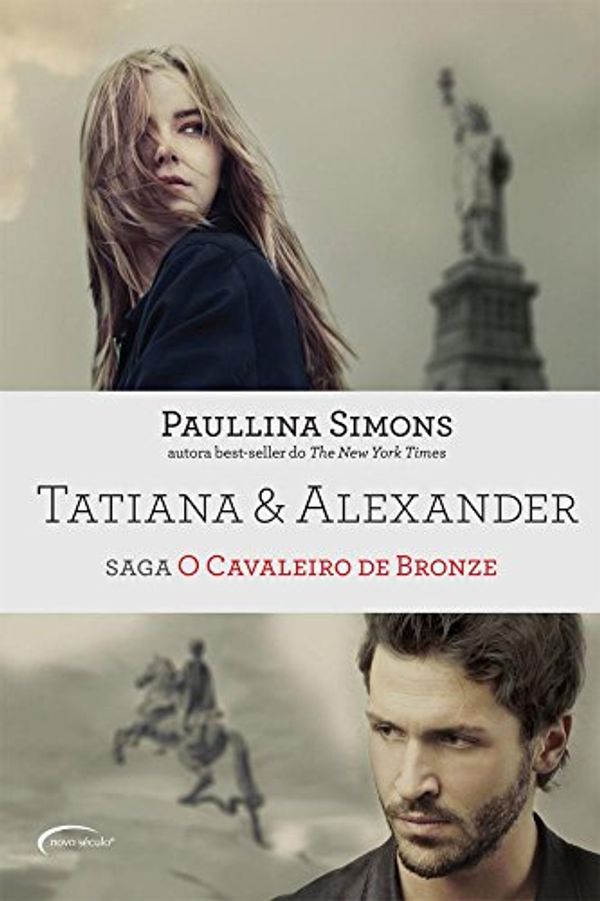 Cover Art for 9788542805154, Tatiana & Alexander - Saga O Cavaleiro de Bronze by Paullina Simons