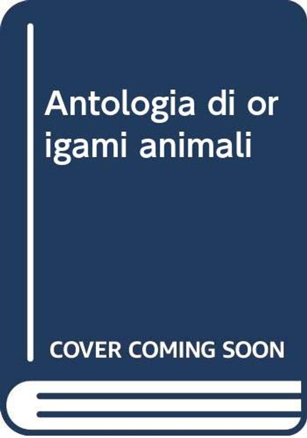 Cover Art for 9788880390145, Antologia di origami animali by Akira Yoshizawa