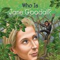 Cover Art for 9781101620960, Who Is Jane Goodall? by Roberta Edwards
