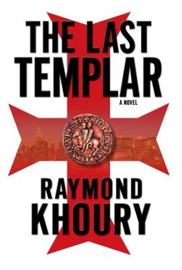 Cover Art for 9780525949411, The Last Templar by Raymond Khoury