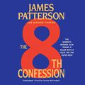 Cover Art for 9781549169786, The 8th Confession by James Patterson, Maxine Paetro