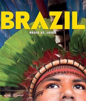 Cover Art for 9781847960528, Brazil by Regis St. Louis