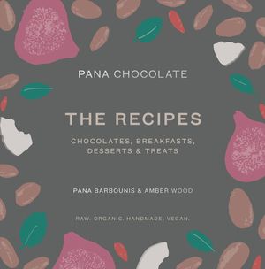 Cover Art for 9781743794586, Pana Chocolate, The Recipes by Pana Barbounis