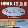 Cover Art for 9780812545388, Thunder City by Loren D. Estleman