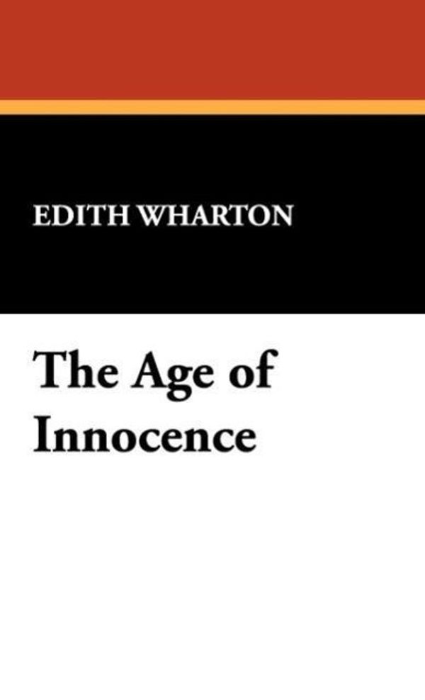 Cover Art for 9781434461827, The Age of Innocence by Edith Wharton