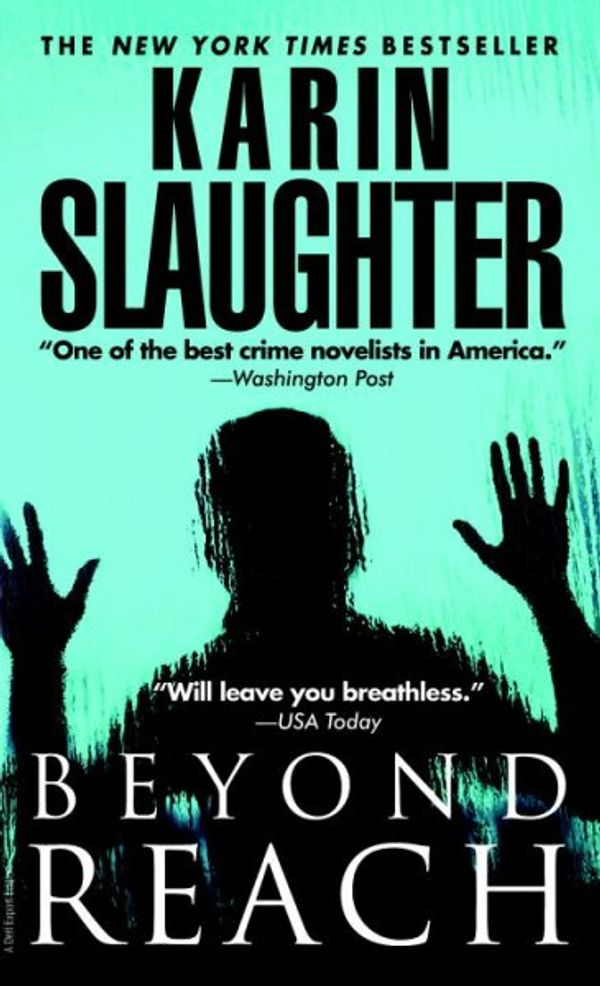 Cover Art for 9780440296799, Beyond Reach by Karin Slaughter