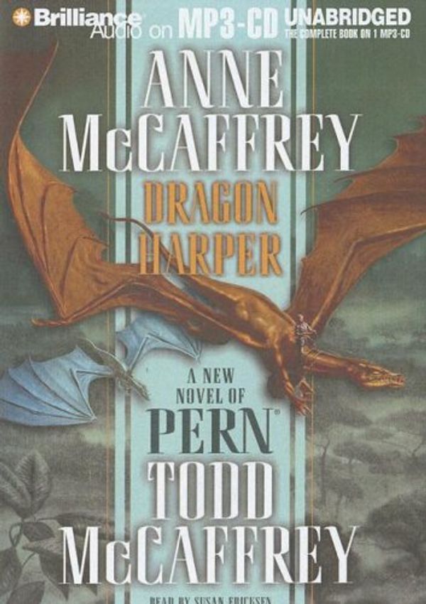 Cover Art for 9781423314684, Dragon Harper by Anne McCaffrey, Todd J. McCaffrey
