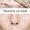 Cover Art for 9780061750175, Necklace of Kisses by Francesca Lia Block
