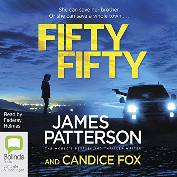 Cover Art for B073JPHCXP, Fifty Fifty: Detective Harriet Blue, Book 2 by James Patterson, Candice Fox