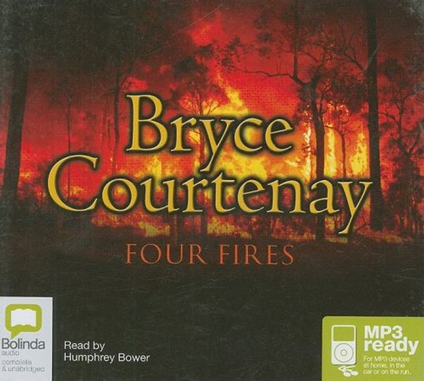 Cover Art for 9781921415289, Four Fires by Bryce Courtenay