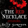 Cover Art for 9781842556344, The Red Necklace by Sally Gardner