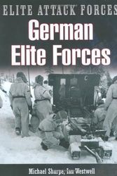 Cover Art for 9780785823254, German Elite Forces by Sharpe, Michael/ Davis, Brian L.