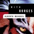 Cover Art for 9780887621468, With Borges by Alberto Manguel