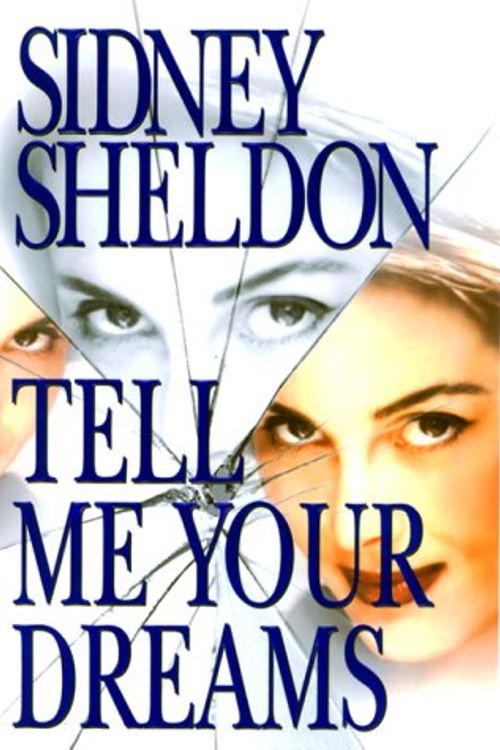 Cover Art for 9780688162825, Tell Me Your Dreams by Sidney Sheldon