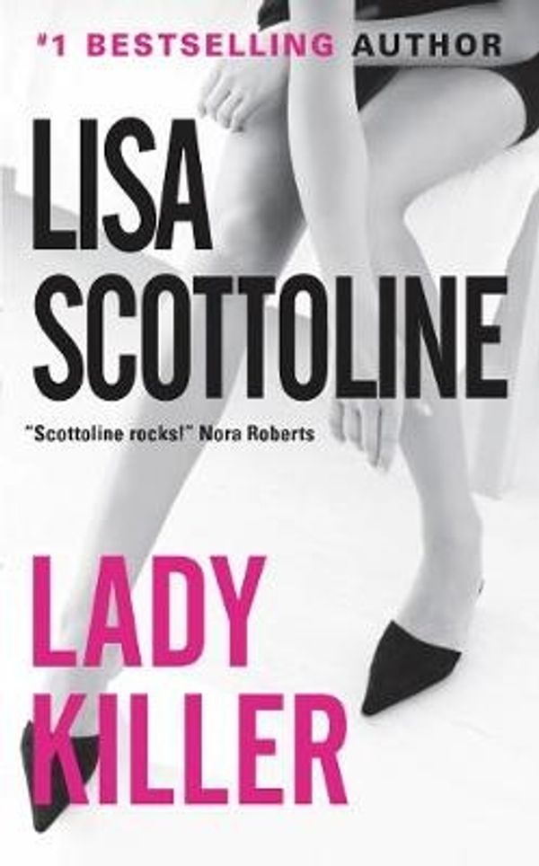 Cover Art for 9780060833213, Lady Killer by Lisa Scottoline