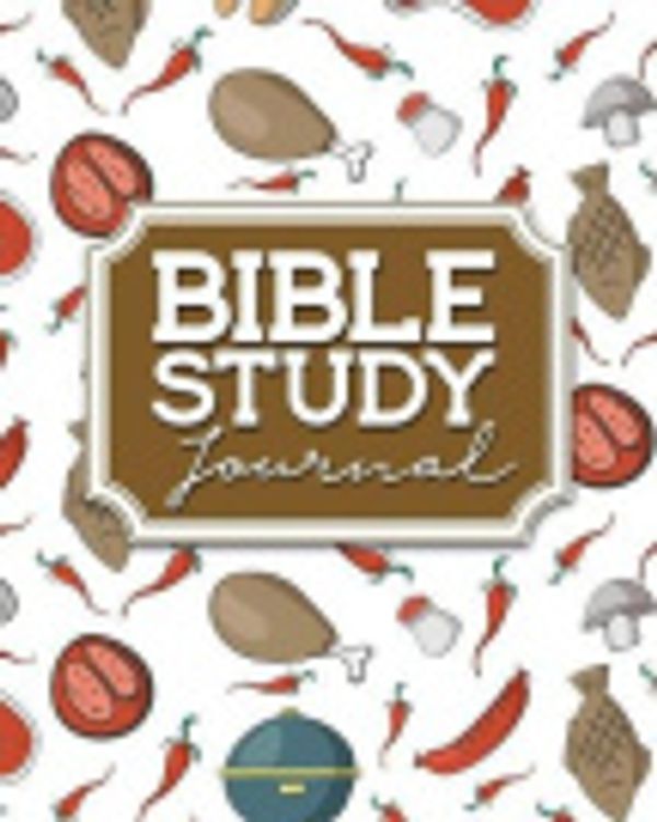 Cover Art for 9781717114891, Bible Study Journal: Bible Journal For Women To Write In, Bible Study Notebook For Women, Bible Notes For Beginners, Daily Bible Journal, Cute BBQ Cover: Volume 88 by Rogue Plus Publishing