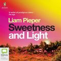 Cover Art for 9780655653868, Sweetness And Light by Liam Pieper