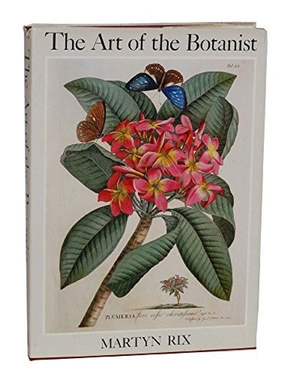 Cover Art for 9780718824822, Art of the Botanist by Rix, Martyn