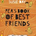 Cover Art for 9780141375328, Pea's Book of Best Friends by Susie Day