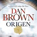 Cover Art for 9788408197072, Origen (ediciÃ³n rÃºstica) by Dan Brown