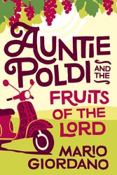 Cover Art for 9781473661929, Auntie Poldi and the Fruits of the Lord by Mario Giordano