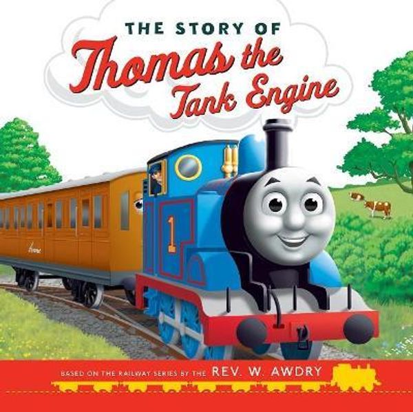 Cover Art for 9781760508876, The Story of Thomas the Tank Engine by Thomas & Friends