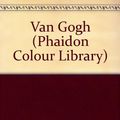 Cover Art for 9780714832340, Van Gogh by W. Uhde