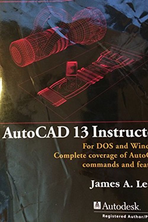Cover Art for 9780256194456, AutoCAD 13 Instructor by James A. Leach