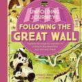 Cover Art for 9781786571977, Lonely Planet Unfolding Journeys - Following the Great WallLonely Planet Kids by Lonely Planet Kids