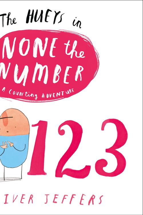 Cover Art for 9780007420698, Hueys - None the Number by Oliver Jeffers