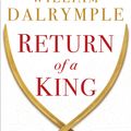 Cover Art for 9781408822876, Return of a King by William Dalrymple