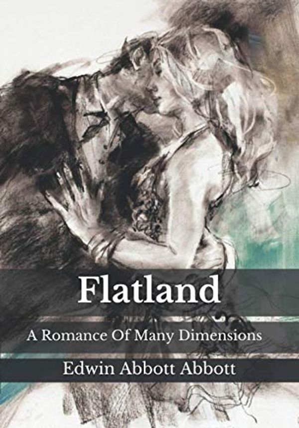 Cover Art for 9798695363913, Flatland: A Romance Of Many Dimensions by Abbott, Edwin Abbott