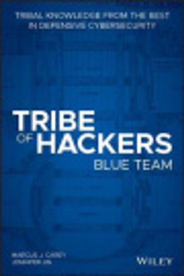 Cover Art for 9781119643432, Tribe of Hackers Blue Team by Marcus J. Carey, Jennifer Jin