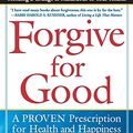 Cover Art for 9780062151926, Forgive for Good by Frederic Luskin