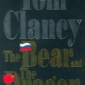 Cover Art for B01K94ABW8, The Bear and the Dragon by Tom Clancy (2001-08-30) by Unknown