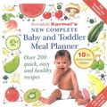 Cover Art for 9780670910779, Annabel Karmel's New Complete Baby and Toddler Meal Planner by Karmen Annabell