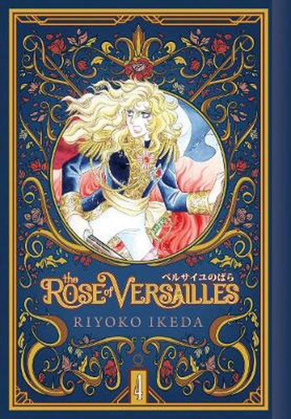 Cover Art for 9781927925966, The Rose of Versailles Volume 4 by Ryoko Ikeda