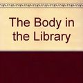 Cover Art for 9781444802405, The Body in the Library by Agatha Christie
