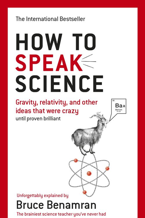 Cover Art for 9780753548806, How to Speak Science: Essential Concepts Made Simple by Bruce Benamran