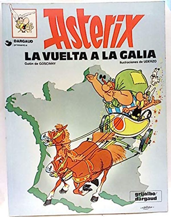 Cover Art for 9788475101323, La vuelta a la Galia by Rene Goscinny, Albert Uderzo