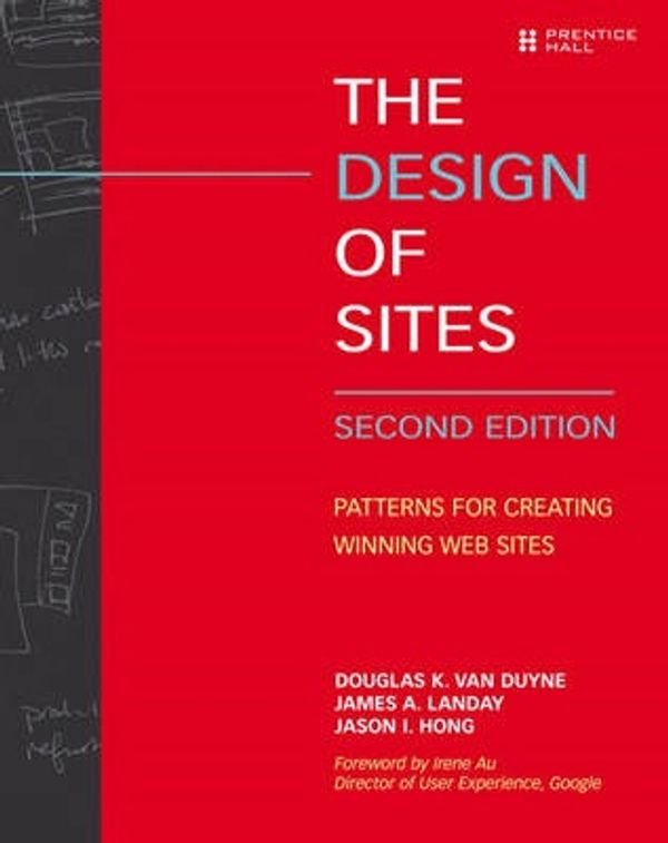 Cover Art for 9780131345553, The Design of Sites by Van Duyne, Douglas K., James A. Landay, Jason I. Hong