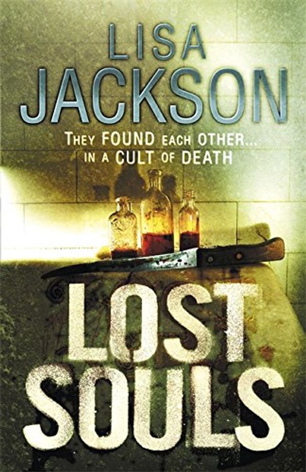 Cover Art for 9780340961933, Lost Souls by Lisa Jackson