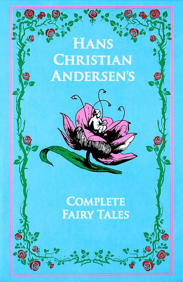 Cover Art for 9781626860995, Hans Christian Andersen: The Complete Fairy Tales (Leather-Bound Classics) by Hans Christian Andersen