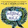 Cover Art for 9780062367174, Writing Magic by Gail Carson Levine