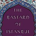 Cover Art for 8601300108162, The Bastard of Istanbul by Elif Shafak
