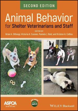 Cover Art for 9781119618478, Animal Behavior for Shelter Veterinarians and Staff by DiGangi