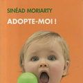 Cover Art for 9782298007879, Adopte-moi! by Sinéad Moriarty