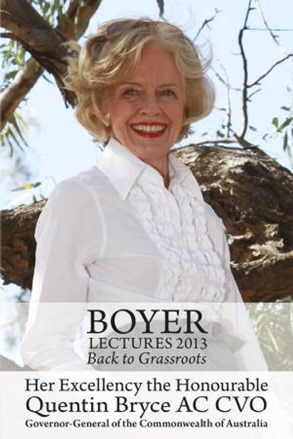 Cover Art for 9780733332593, Back to Grassroots by Quentin Bryce