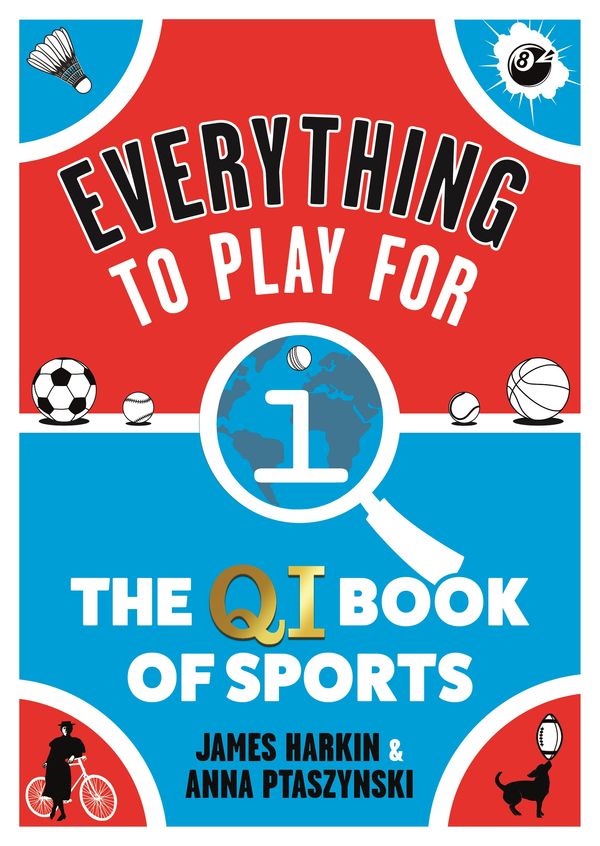 Cover Art for 9780571372539, Everything to Play for by James Harkin, Anna Ptaszynski
